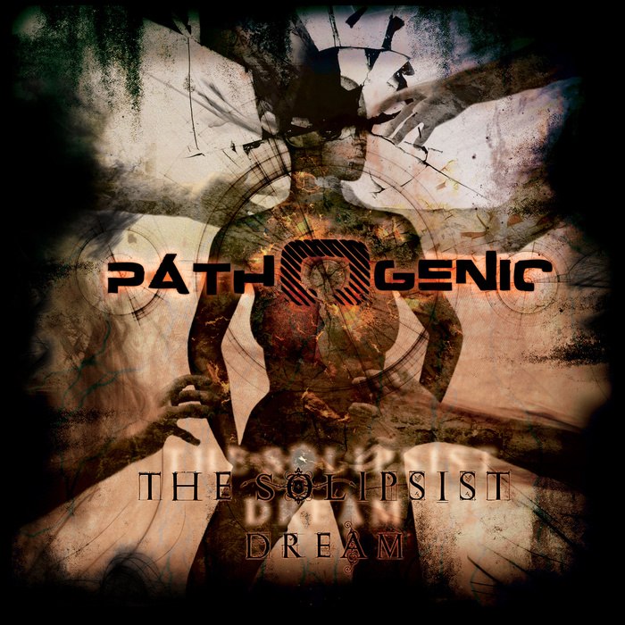 PATHOGENIC - The solipsist dream [EP] (2012)